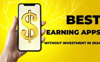 Best Earning Apps Without Investment In 2024.