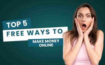 No Investment, No Problem! 5 Free Ways to Make Money Online: